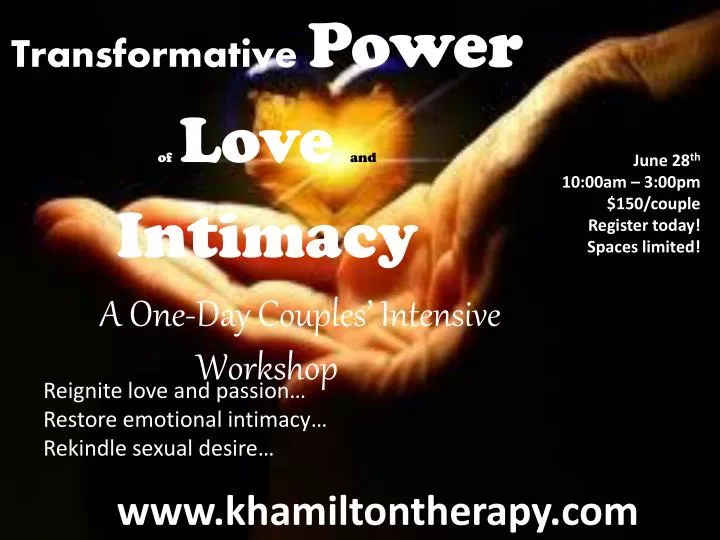 transformative power o f love and intimacy a one day couples intensive workshop