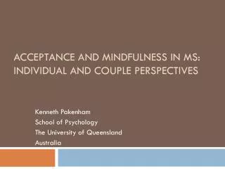 Acceptance and Mindfulness in MS: Individual and couple perspectives