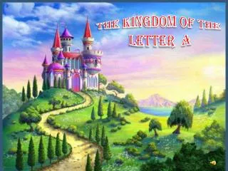THE KINGDOM OF THE LETTER A