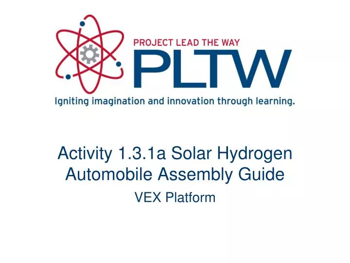 activity 1 3 1a solar hydrogen automobile assembly guide