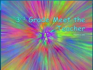 3 rd Grade Meet the Teacher