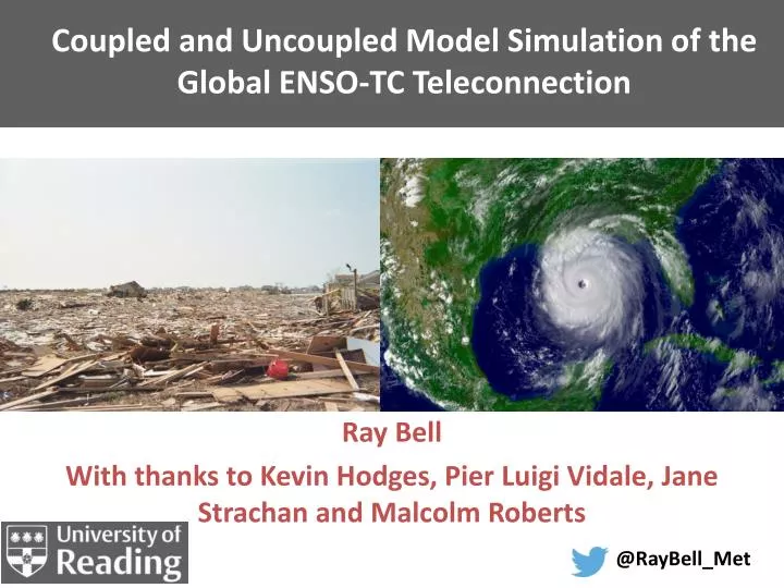 coupled and uncoupled model simulation of the global enso tc teleconnection