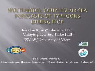 Multi-model Coupled Air-Sea Forecasts of Typhoons during ITOP