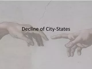 Decline of City-States