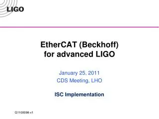 EtherCAT ( Beckhoff ) for advanced LIGO