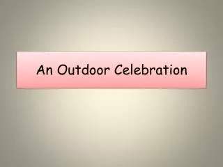 An Outdoor Celebration