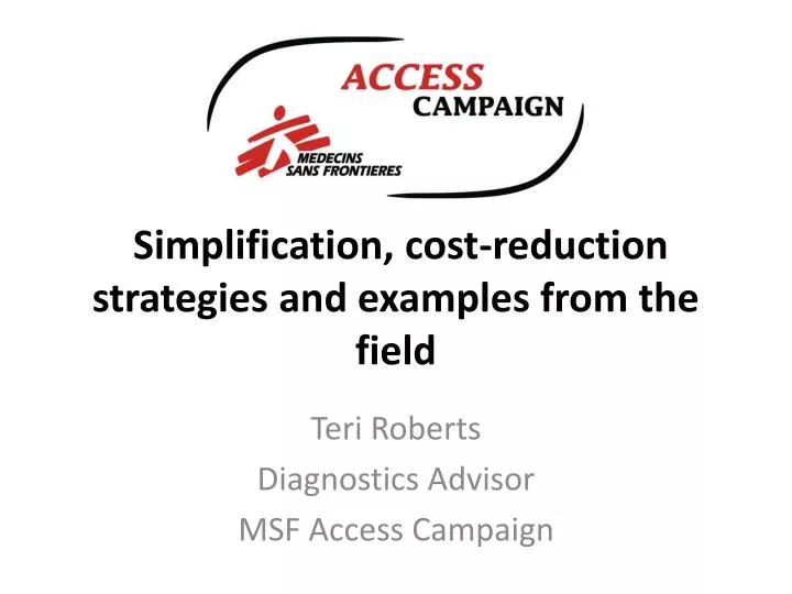 simplification cost reduction strategies and examples from the field