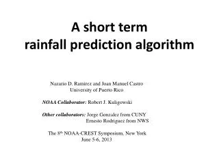 A short term rainfall prediction algorithm