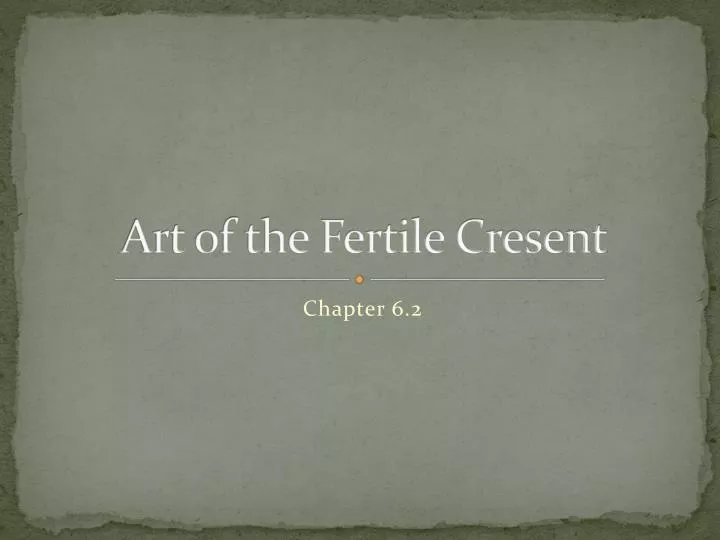 art of the fertile cresent