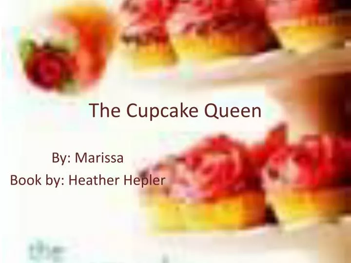 the cupcake queen
