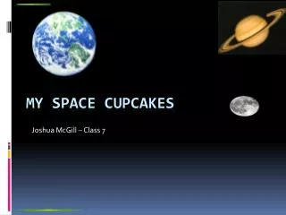 My space cupcakes