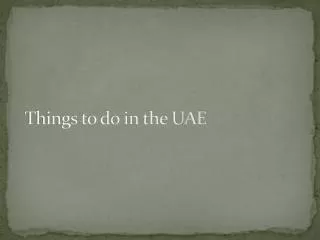Things to do in the UAE