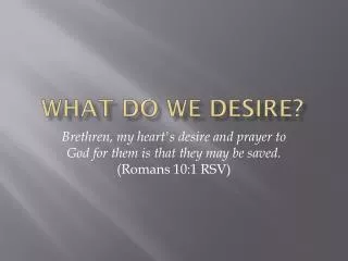 What Do We Desire?