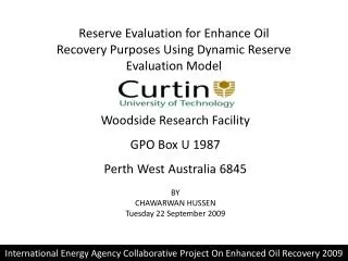 Reserve Evaluation for Enhance Oil Recovery Purposes Using Dynamic Reserve Evaluation Model