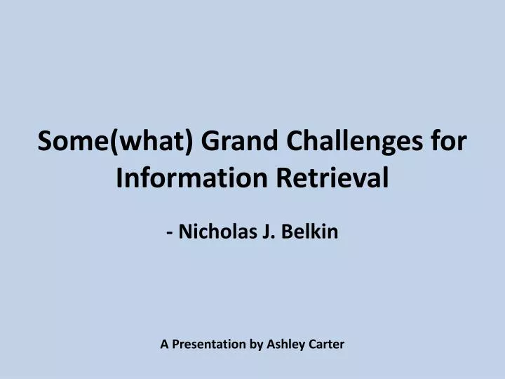 some what grand challenges for information retrieval