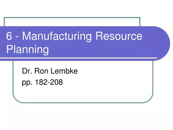 6 manufacturing resource planning