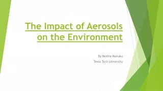 The Impact of Aerosols on the Environment