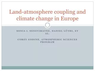 Land-atmosphere coupling and climate change in Europe