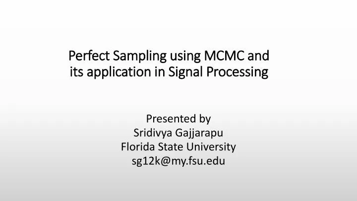 perfect sampling using mcmc and its application in signal p rocessing