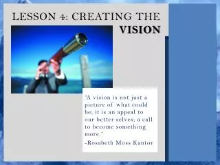 Lesson 4: Creating the Vision