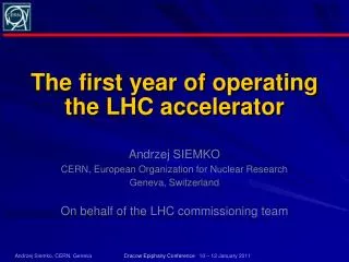 The first year of operating the LHC accelerator