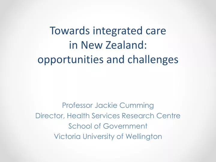 towards integrated care in new zealand opportunities and challenges