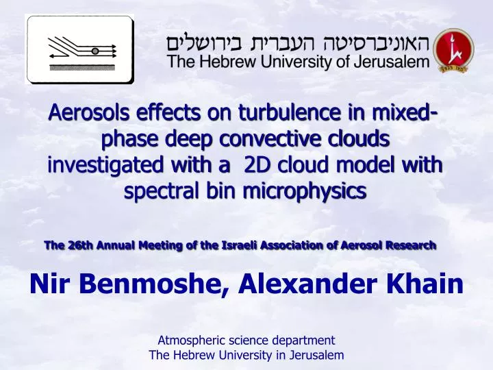 nir benmoshe alexander khain atmospheric science department the hebrew university in jerusalem