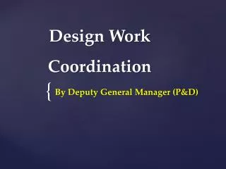 Design Work Coordination