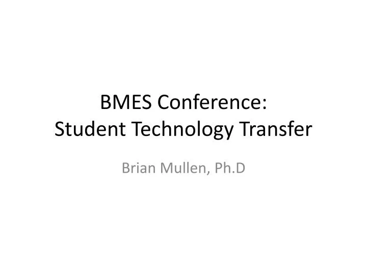bmes conference student technology transfer