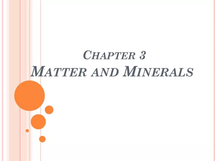 chapter 3 matter and minerals