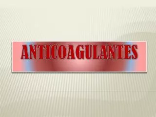 anticoagulantes