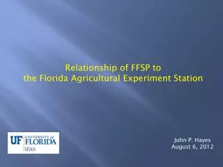 Relationship of FFSP to the Florida Agricultural Experiment Station