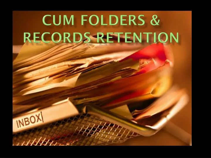 cum folders records retention