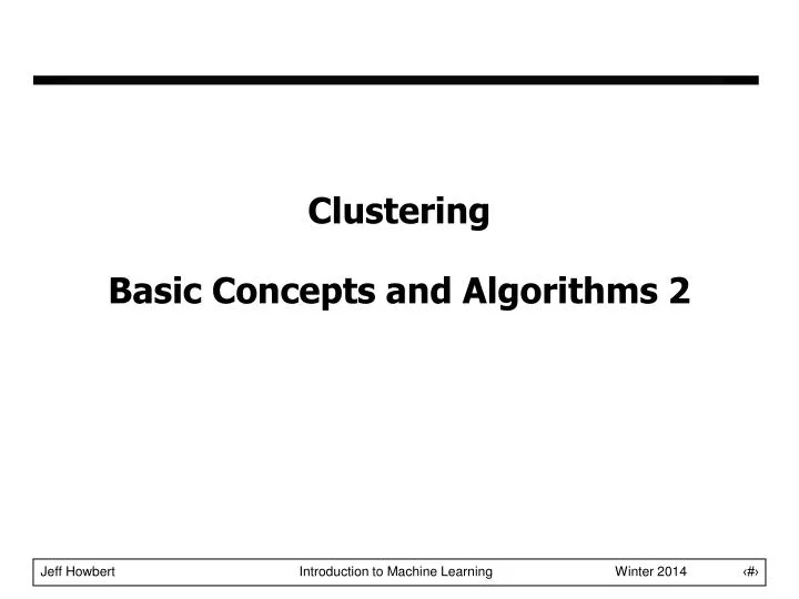 clustering basic concepts and algorithms 2