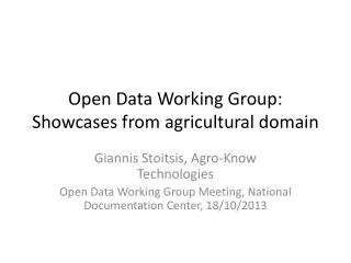 Open Data Working Group: Showcases from agricultural domain