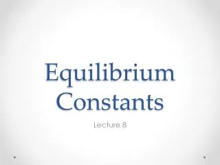 Equilibrium Constants
