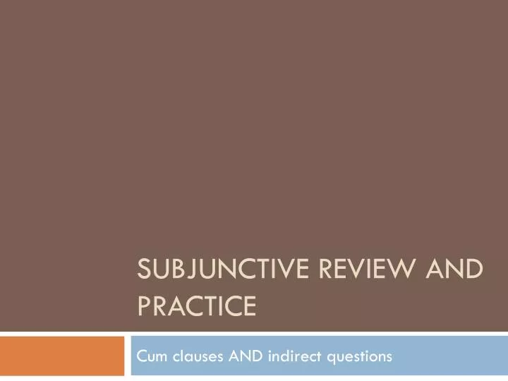 subjunctive review and practice