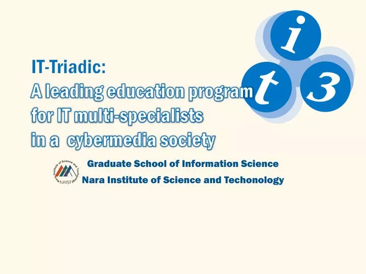 it triadic a leading education program for it multi specialists in a cybermedia society