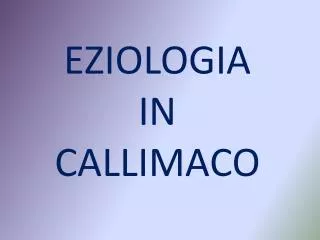 EZIOLOGIA IN CALLIMACO