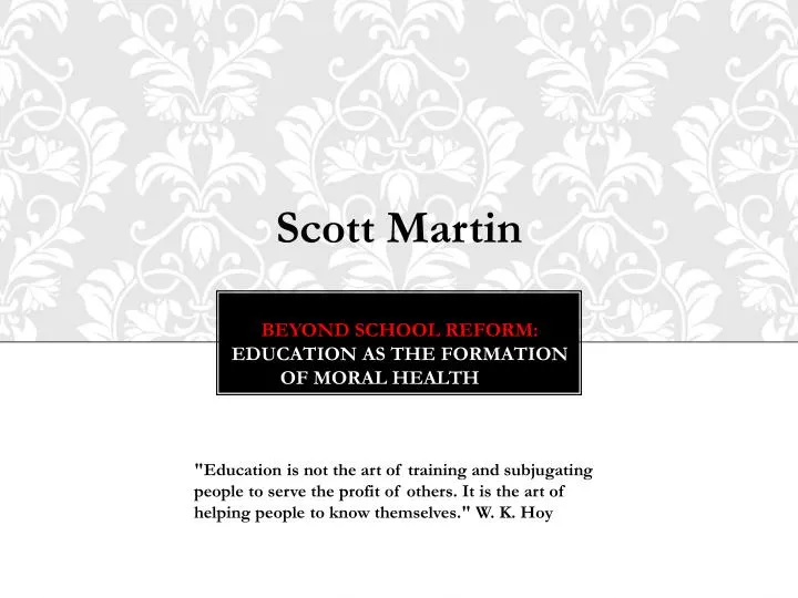 beyond school reform education as the formation of moral health