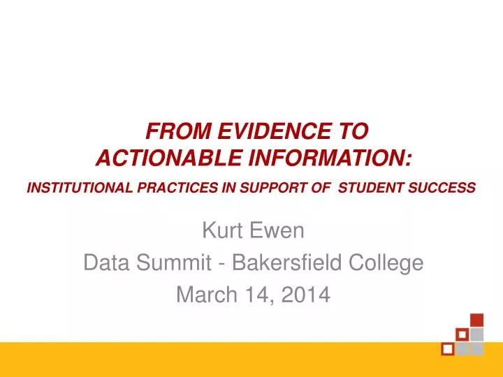 from evidence to actionable information institutional practices in support of student success