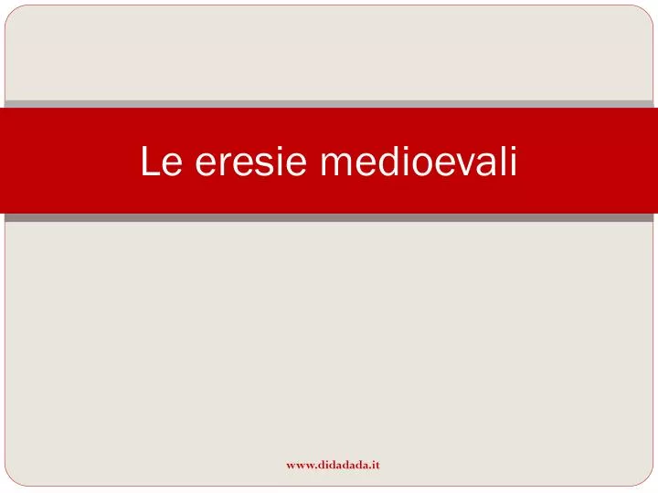 le eresie medioevali