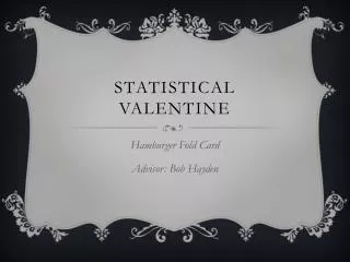 Statistical Valentine
