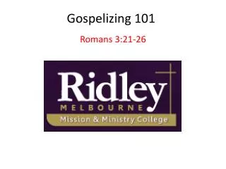 Gospelizing 101
