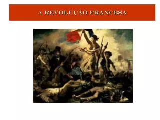 a revolu o francesa