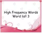 High Frequency Words Word list 3 - slide 1