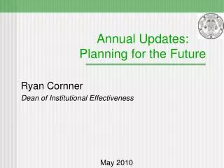 Annual Updates: Planning for the Future
