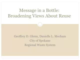 Message in a Bottle: Broadening Views About Reuse