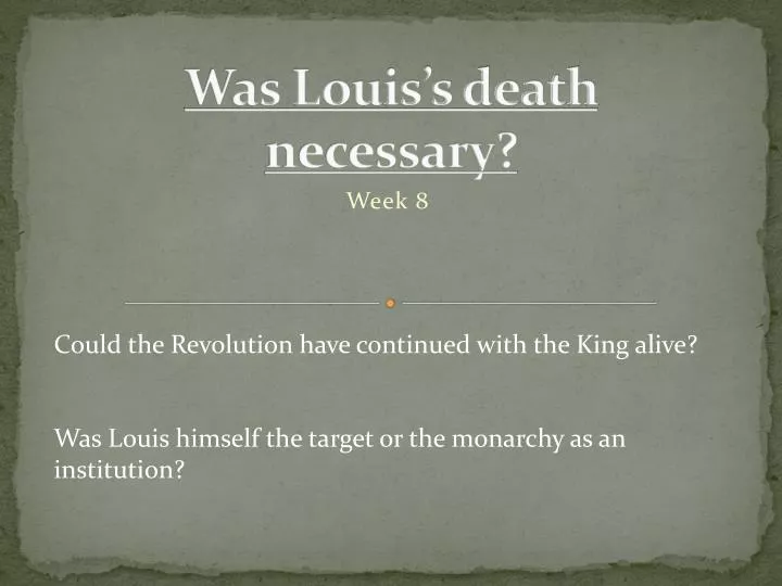 was louis s death necessary