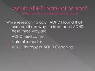 Adult ADHD Natural or Not? (Attention Deficit Hyperactivity Disorder)